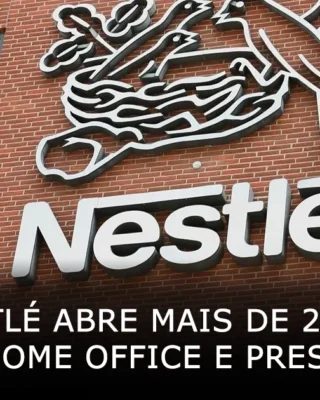 Nestlé abre mais de 2 mil vagas home office e presenciais em outubro