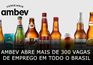 Ambev abre mais de 300 vagas de emprego em todo o Brasil