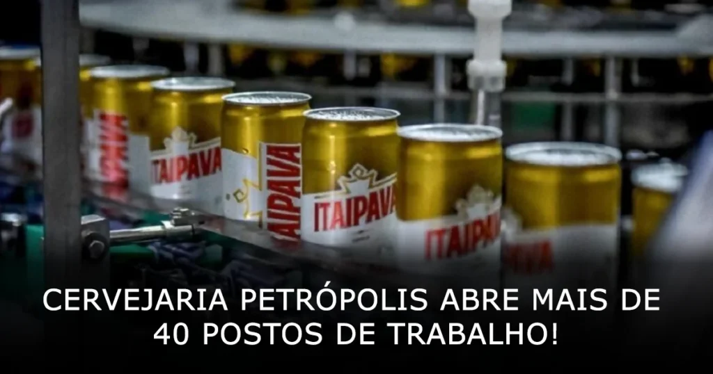 Cervejaria Petrópolis abre mais de 40 postos de trabalho