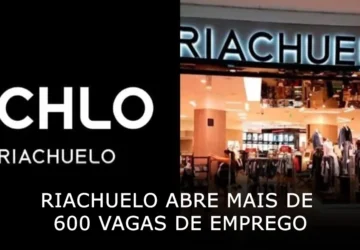 Riachuelo abre mais de 600 vagas de emprego com oportunidades para todos os níveis de escolaridade