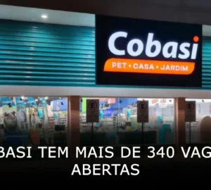 Cobasi tem mais de 340 vagas abertas