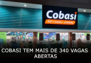 Cobasi tem mais de 340 vagas abertas