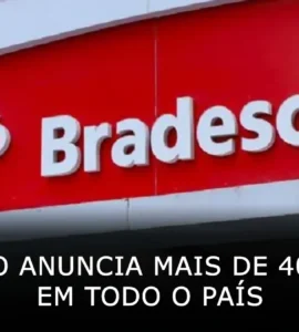 Bradesco anuncia mais de 400 vagas de emprego em todo o país