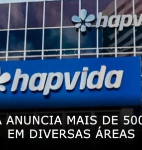Hapvida anuncia mais de 500 vagas de emprego em diversas áreas