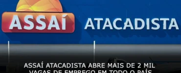 Assaí Atacadista abre mais de 2 mil vagas de emprego em todo o país