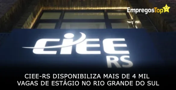 CIEE-RS disponibiliza mais de 4 mil oportunidades de estágio no Rio Grande do Sul