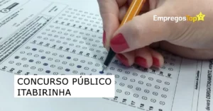 Itabirinha anuncia Concurso Público oferecendo 155 vagas