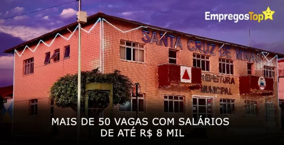 Mais de 50 vagas com salários de até R$ 8 mil