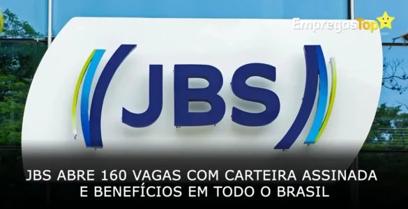 JBS abre 160 vagas com carteira assinada e benefícios em todo o Brasil
