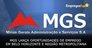 MGS lança oportunidades de emprego em Belo Horizonte e Região Metropolitana