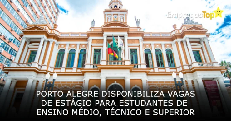 Porto Alegre disponibiliza vagas de estágio para estudantes de ensino médio técnico e superior