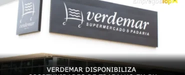 Verdemar disponibiliza oportunidades de trabalho em BH