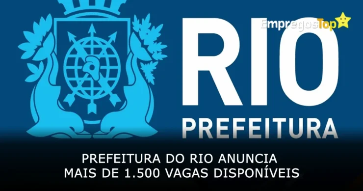 Prefeitura do Rio anuncia mais de 1500 vagas disponíveis