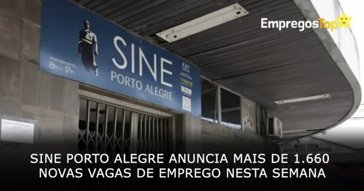 Sine Porto Alegre anuncia mais de 1660 novas vagas de emprego nesta semana