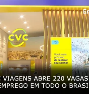 CVC Viagens abre 220 vagas de emprego em todo o Brasil