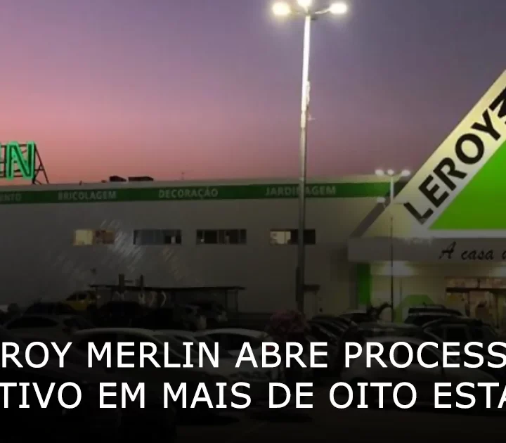 Oportunidades em Novembro: Leroy Merlin abre processo seletivo em