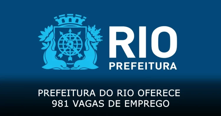Prefeitura do Rio oferece 981 vagas de emprego