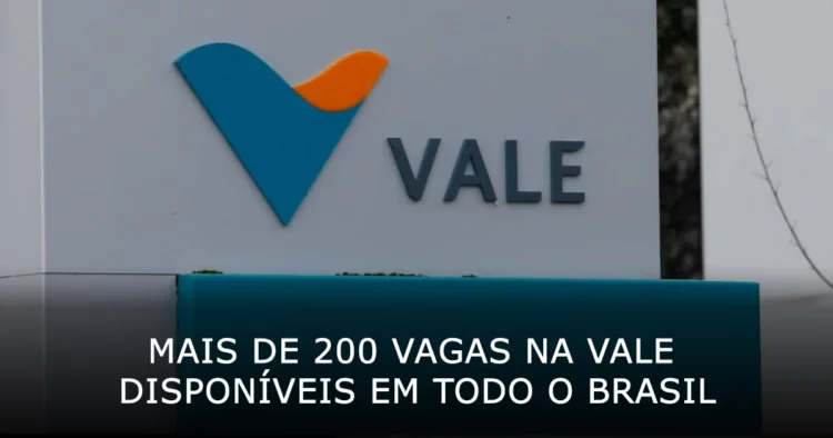 Mais de 200 vagas na Vale disponíveis em todo o Brasil