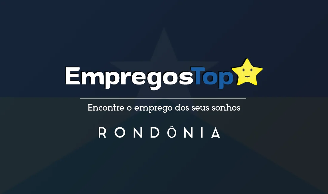 Vagas de Emprego em Rondônia