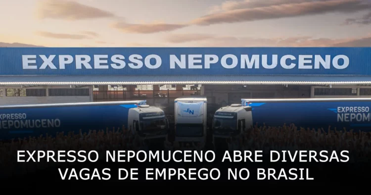 Expresso Nepomuceno abre diversas vagas de emprego no Brasil