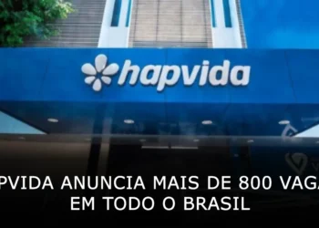 Hapvida anuncia mais de 800 vagas de emprego em todo o Brasil